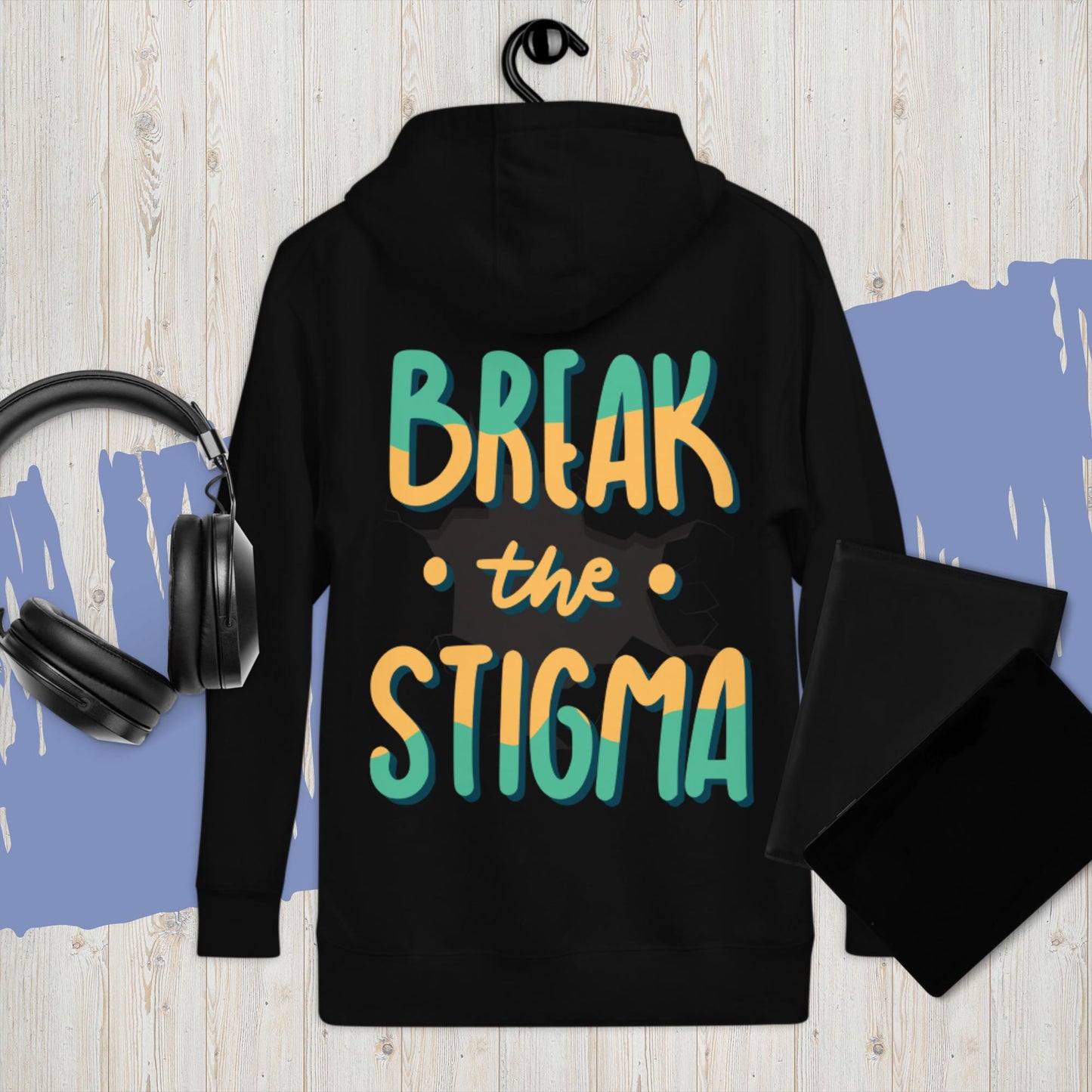 Break The Stigma Hoodie