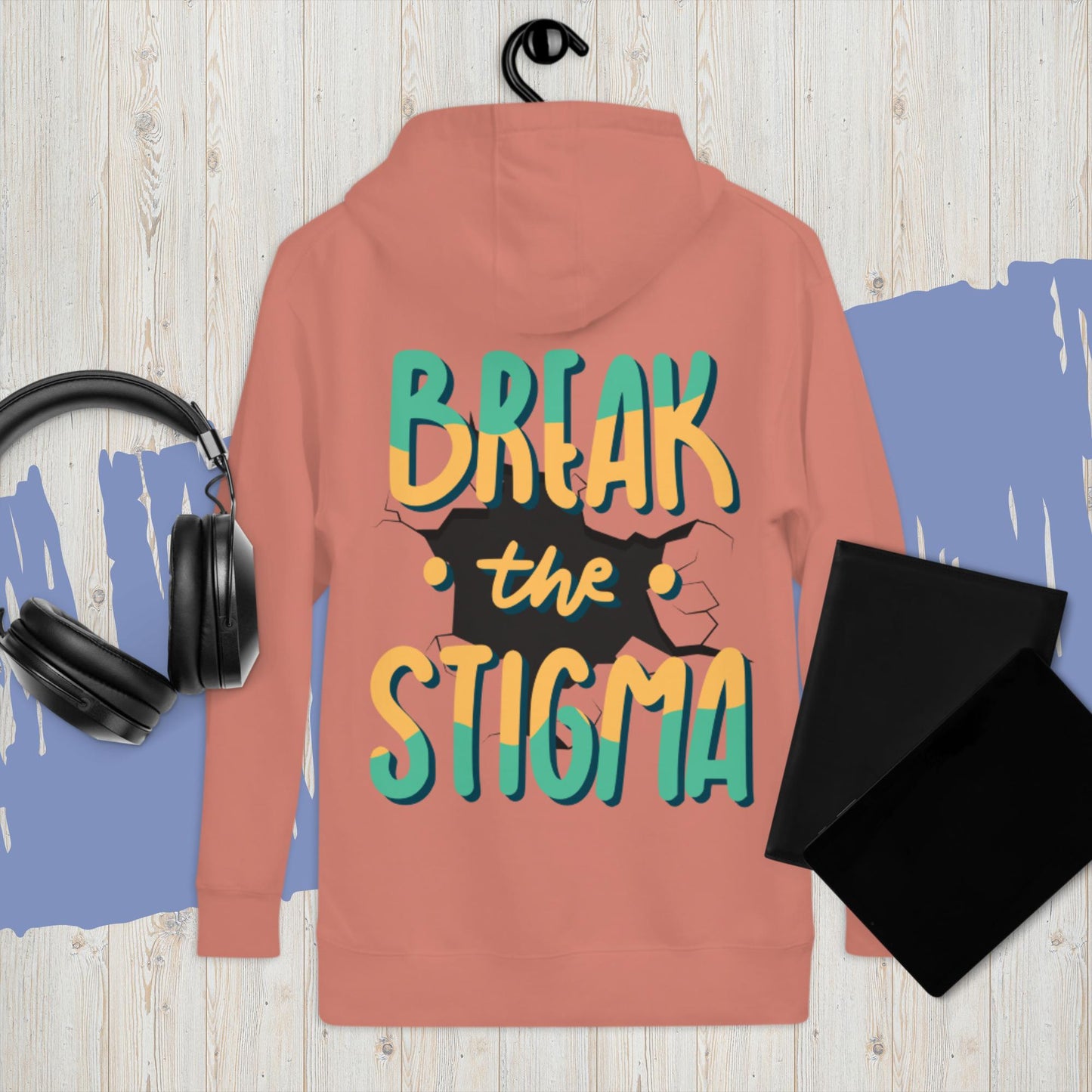 Break The Stigma Hoodie