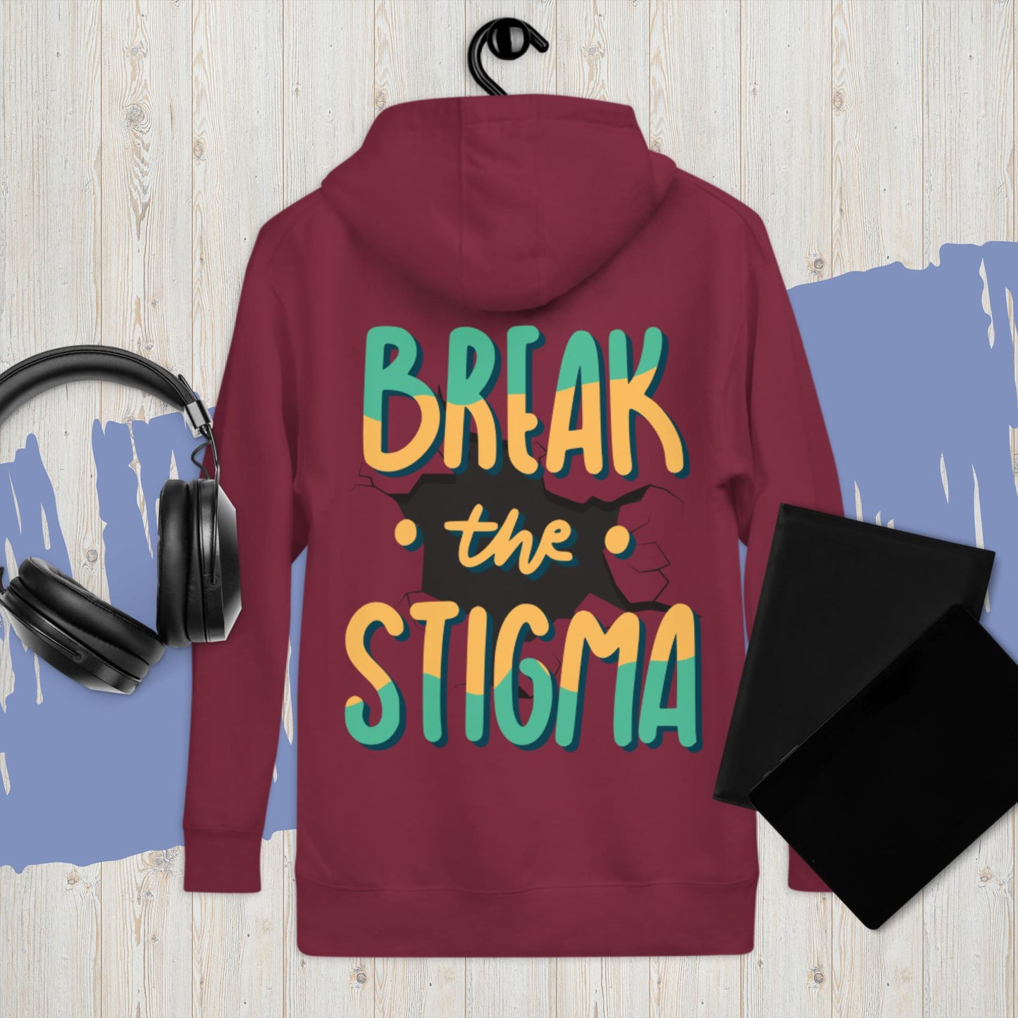 Break The Stigma Hoodie