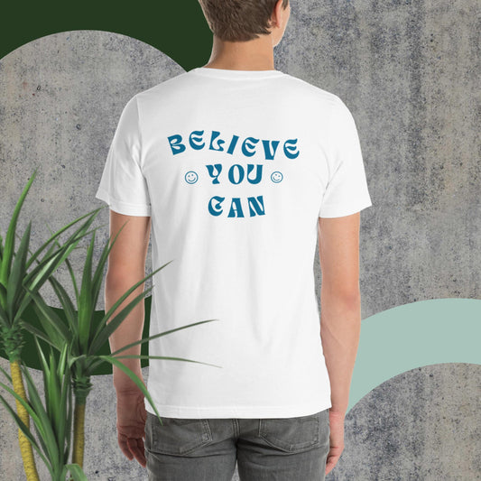 Believe You Can T-shirt